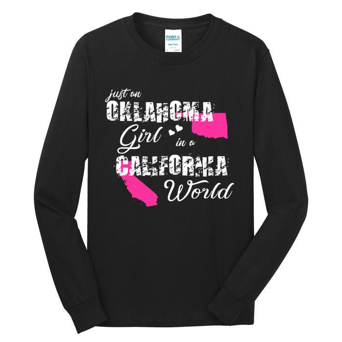 Funny Oklahoma S Just An Oklahoma Girl In A California Tall Long Sleeve T-Shirt