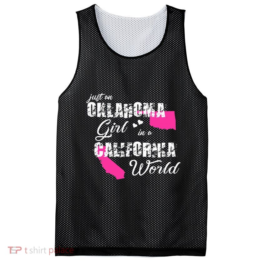Funny Oklahoma S Just An Oklahoma Girl In A California Mesh Reversible Basketball Jersey Tank