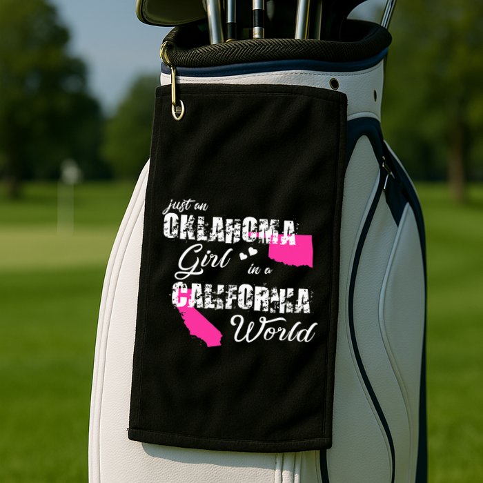 Funny Oklahoma S Just An Oklahoma Girl In A California Golf Towel