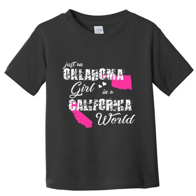 Funny Oklahoma S Just An Oklahoma Girl In A California Toddler T-Shirt