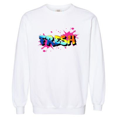 Fresh Old School Graffiti Style Funny Graffiti Graphic Garment-Dyed Sweatshirt