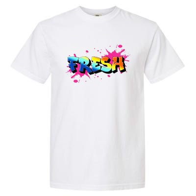 Fresh Old School Graffiti Style Funny Graffiti Graphic Garment-Dyed Heavyweight T-Shirt