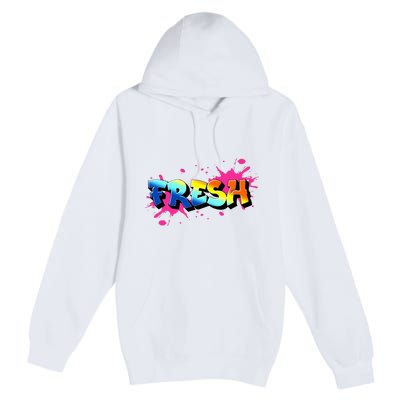 Fresh Old School Graffiti Style Funny Graffiti Graphic Premium Pullover Hoodie