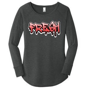 Fresh Old School Graffiti Style Funny Graffiti Graphic Women's Perfect Tri Tunic Long Sleeve Shirt