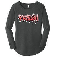 Fresh Old School Graffiti Style Funny Graffiti Graphic Women's Perfect Tri Tunic Long Sleeve Shirt