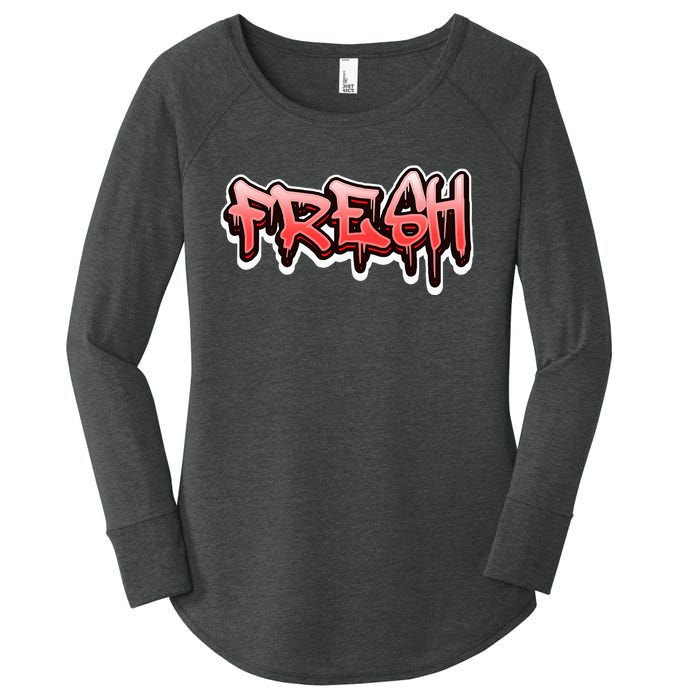 Fresh Old School Graffiti Style Funny Graffiti Graphic Women's Perfect Tri Tunic Long Sleeve Shirt