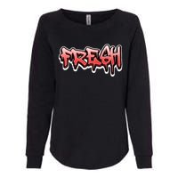 Fresh Old School Graffiti Style Funny Graffiti Graphic Womens California Wash Sweatshirt