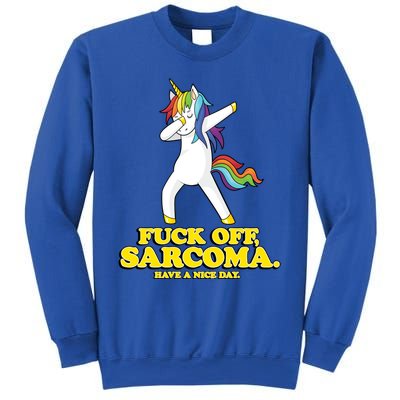 Fuck Off Sarcoma Funny Cancer Survivor Quote Unicorn Great Gift Sweatshirt