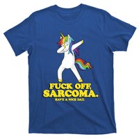 Fuck Off Sarcoma Funny Cancer Survivor Quote Unicorn Great Gift T-Shirt