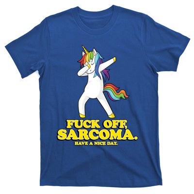 Fuck Off Sarcoma Funny Cancer Survivor Quote Unicorn Great Gift T-Shirt