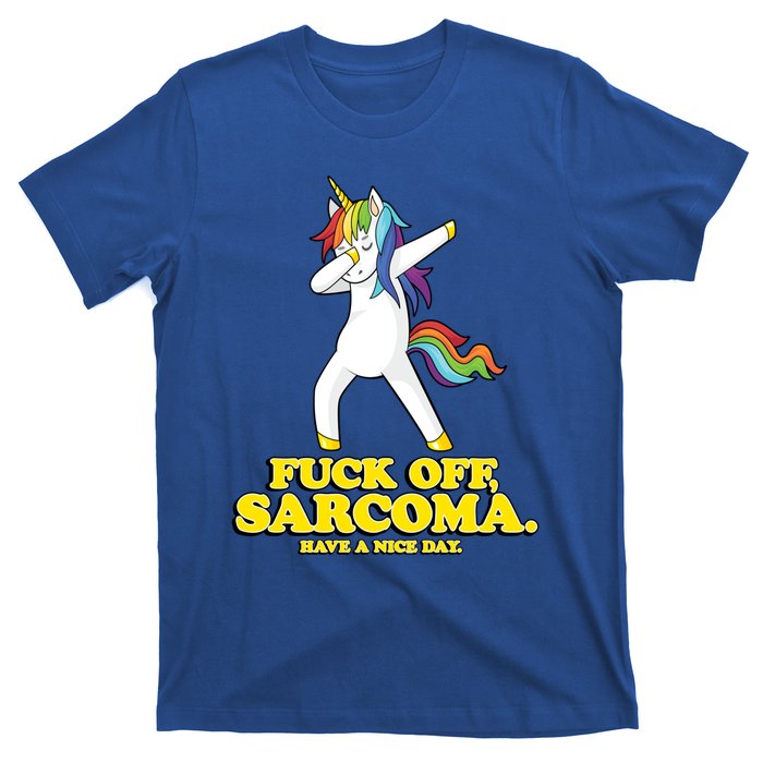 Fuck Off Sarcoma Funny Cancer Survivor Quote Unicorn Great Gift T-Shirt