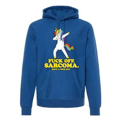 Fuck Off Sarcoma Funny Cancer Survivor Quote Unicorn Great Gift Premium Hoodie