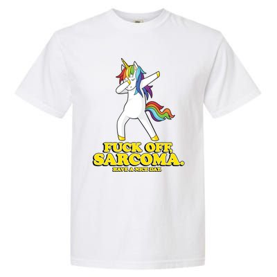 Fuck Off Sarcoma Funny Cancer Survivor Quote Unicorn Great Gift Garment-Dyed Heavyweight T-Shirt