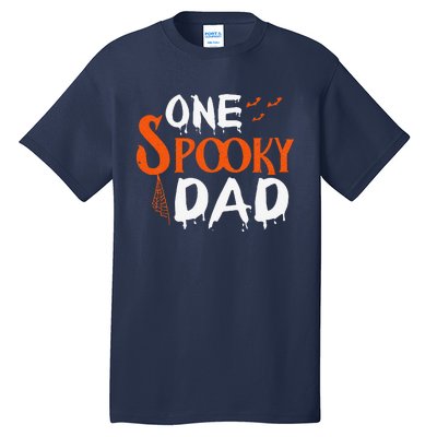 Funny One Spooky Dad Halloween Family Outfit Daddy Father Tall T-Shirt