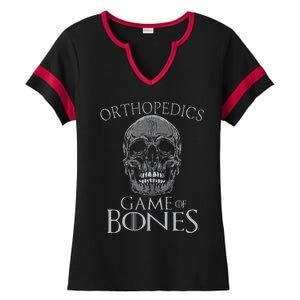 Funny Orthopedic Surgeon Game Of Bones Orthopedist Humor Ladies Halftime Notch Neck Tee