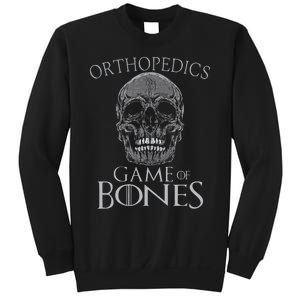 Funny Orthopedic Surgeon Game Of Bones Orthopedist Humor Sweatshirt