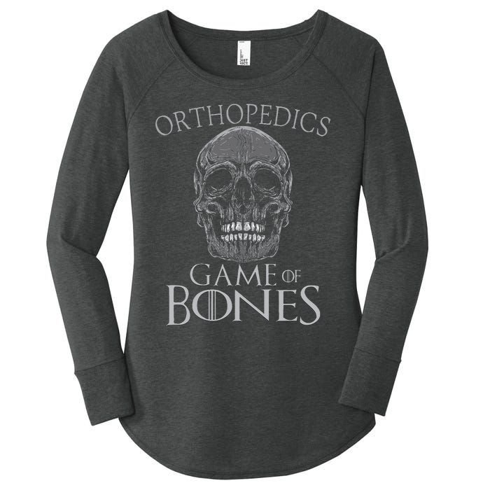 Funny Orthopedic Surgeon Game Of Bones Orthopedist Humor Women's Perfect Tri Tunic Long Sleeve Shirt