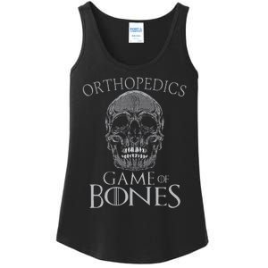 Funny Orthopedic Surgeon Game Of Bones Orthopedist Humor Ladies Essential Tank