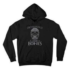 Funny Orthopedic Surgeon Game Of Bones Orthopedist Humor Tall Hoodie