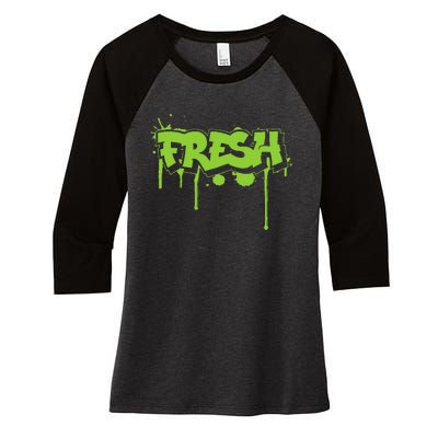 Fresh Old School Graffiti Style Funny Graffiti Graphic Women's Tri-Blend 3/4-Sleeve Raglan Shirt