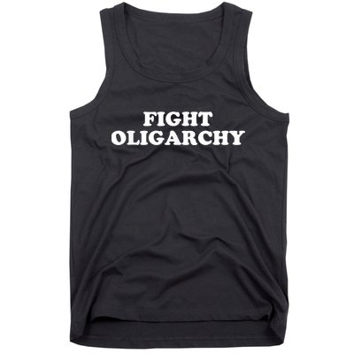 Fight Oligarchy - Stand Against Corporate Greed Activist T-Shirt Tank Top