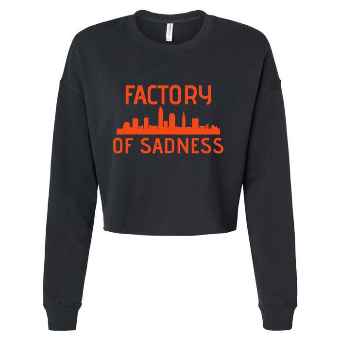 Factory Of Sadness Cleveland Ohio Cropped Pullover Crew