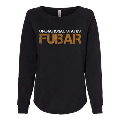 Funny Operational Status: Fubar Military Humor Womens California Wash Sweatshirt