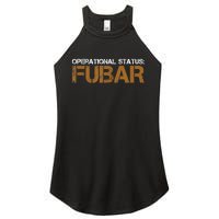 Funny Operational Status: Fubar Military Humor Women's Perfect Tri Rocker Tank