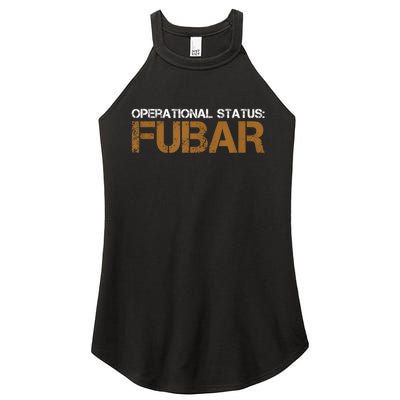 Funny Operational Status: Fubar Military Humor Women's Perfect Tri Rocker Tank