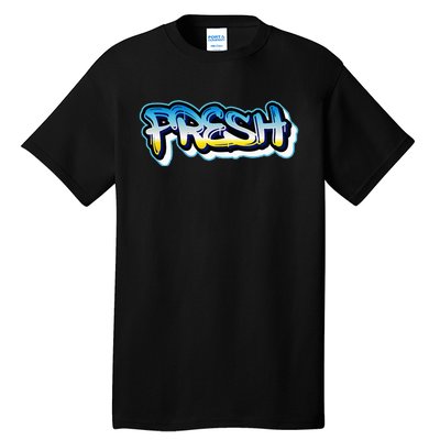 Fresh Old School Graffiti Style Funny Graffiti Graphic Tall T-Shirt