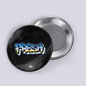 Fresh Old School Graffiti Style Funny Graffiti Graphic Button