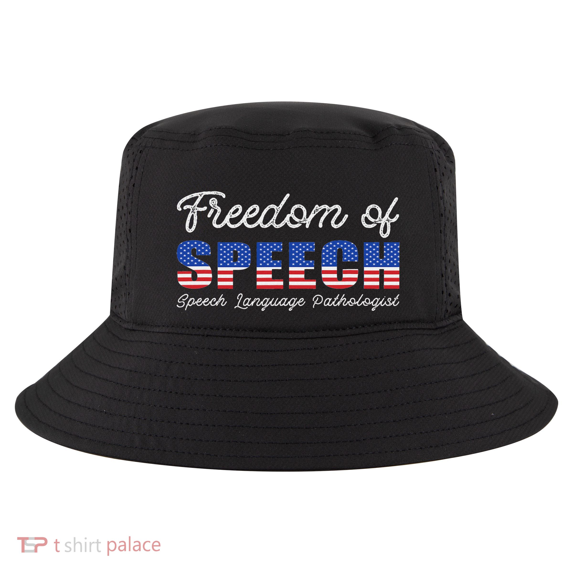 Freedom Of Speech Therapy Pathologist Slp Gift Language Cool Comfort Performance Bucket Hat
