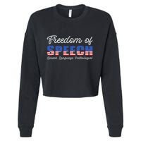 Freedom Of Speech Therapy Pathologist Slp Gift Language Cropped Pullover Crew