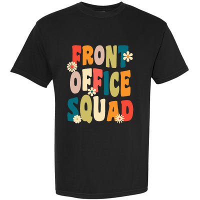 Front Office Squad Team For Administrative Assistants Garment-Dyed Heavyweight T-Shirt