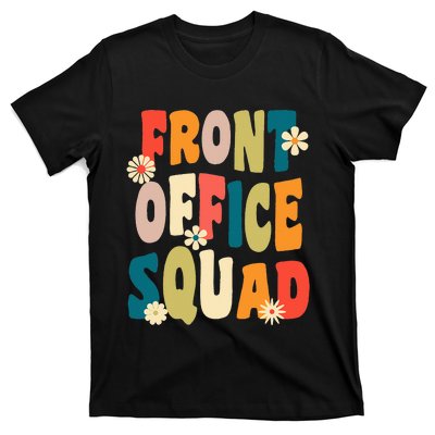 Front Office Squad Team For Administrative Assistants T-Shirt