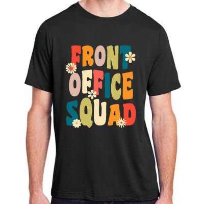 Front Office Squad Team For Administrative Assistants Adult ChromaSoft Performance T-Shirt