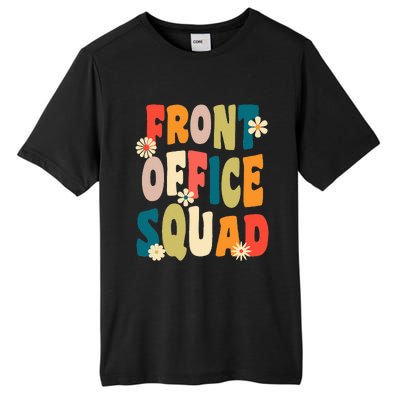 Front Office Squad Team For Administrative Assistants Tall Fusion ChromaSoft Performance T-Shirt