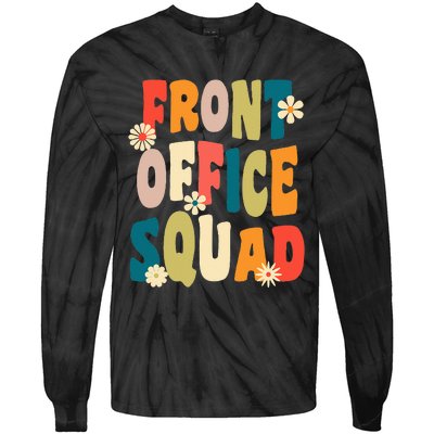 Front Office Squad Team For Administrative Assistants Tie-Dye Long Sleeve Shirt