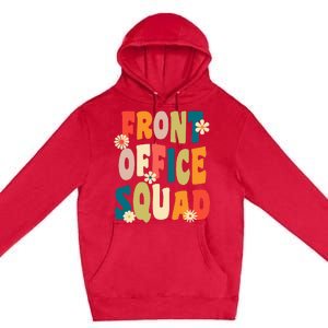 Front Office Squad Team For Administrative Assistants Premium Pullover Hoodie