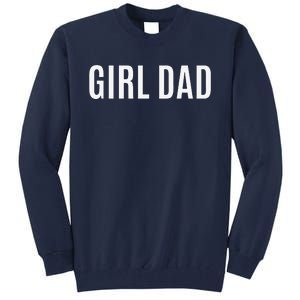 Father Of S Proud New Dad Fathers Day Gift Tall Sweatshirt