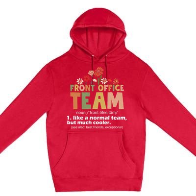 Front Office Squad Team For Administrative Assistants Premium Pullover Hoodie