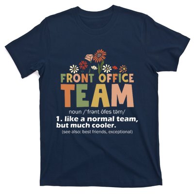 Front Office Squad Team For Administrative Assistants T-Shirt