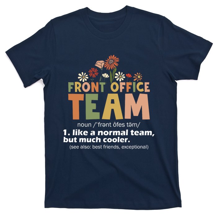 Front Office Squad Team For Administrative Assistants T-Shirt