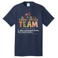 Front Office Squad Team For Administrative Assistants Tall T-Shirt