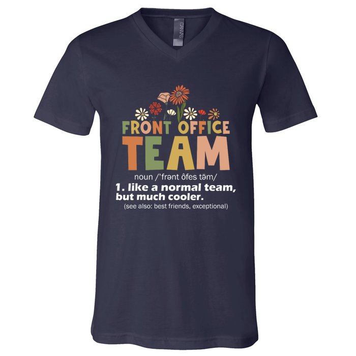 Front Office Squad Team For Administrative Assistants V-Neck T-Shirt