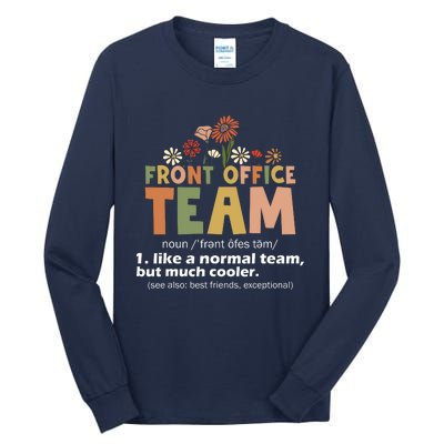 Front Office Squad Team For Administrative Assistants Tall Long Sleeve T-Shirt