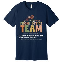 Front Office Squad Team For Administrative Assistants Premium T-Shirt