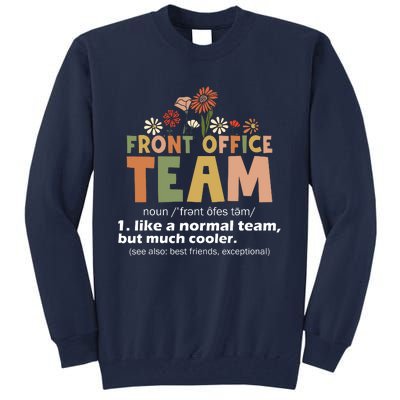 Front Office Squad Team For Administrative Assistants Tall Sweatshirt