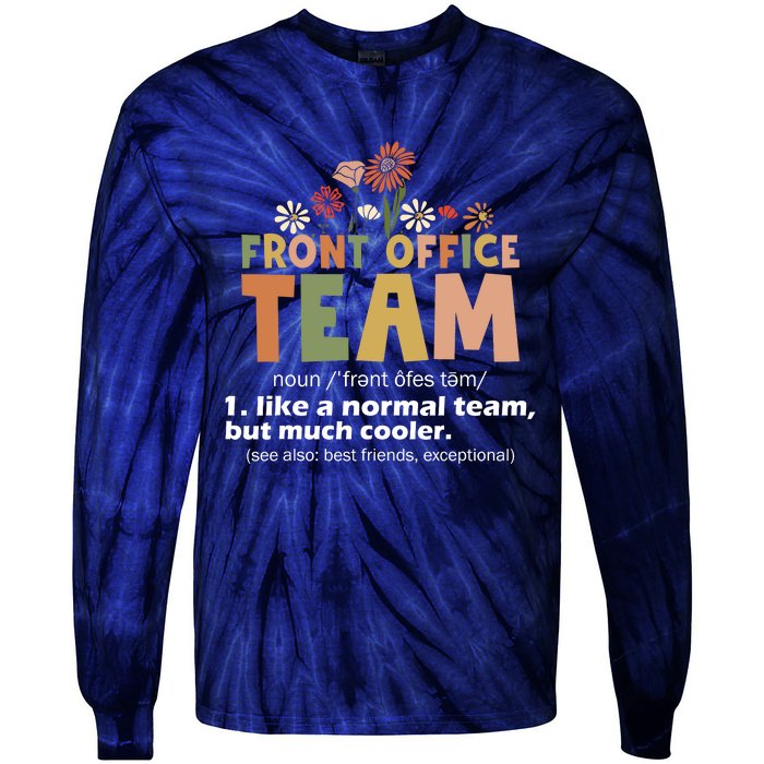 Front Office Squad Team For Administrative Assistants Tie-Dye Long Sleeve Shirt