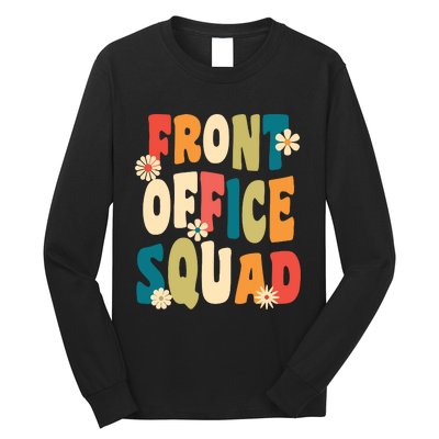 Front Office Squad Team For Administrative Assistants Long Sleeve Shirt